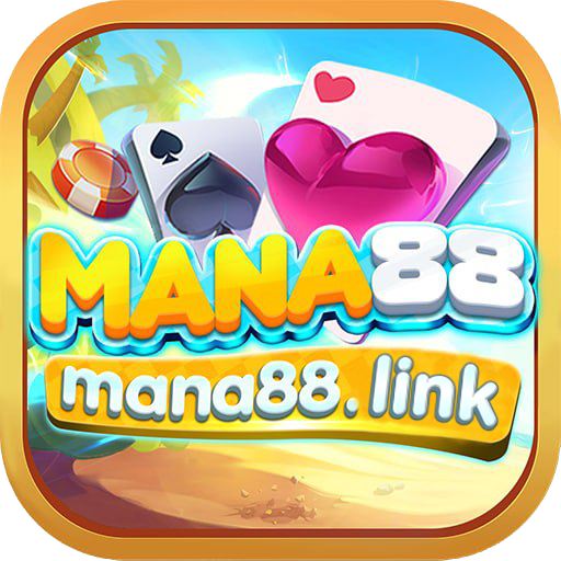 MANA88 Game Bài Đổi Thưởng Uy Tín Số 1 Việt Nam